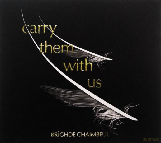 Brighde Chaimbeul: Carry Them With Us [CD]