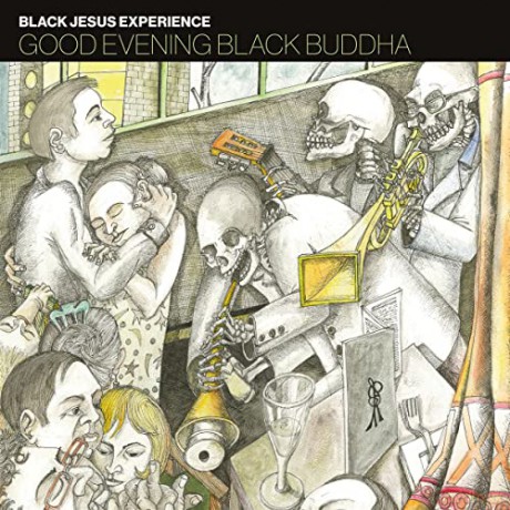 Black Jesus Experience: Good Evening Black Buddha [CD]