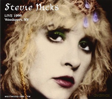 Stevie Nicks: Live 1986: Weedsport. Ny [CD]