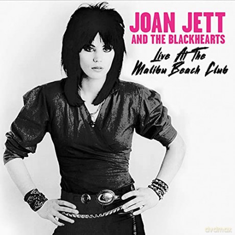 Joan Jett And The Blackhearts: Live At The Malibu Beach Club [CD]