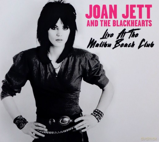 Joan Jett And The Blackhearts: Live At The Malibu Beach Club [CD]