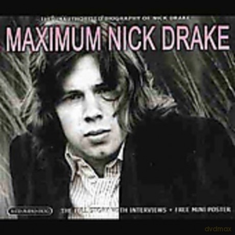 Nick Drake: Maximum Nick Drake [CD]