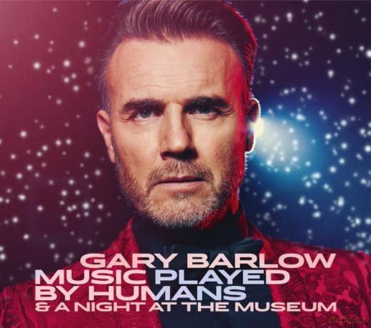 Gary Barlow: Music Played By Humans & A Night At The Museum [CD]