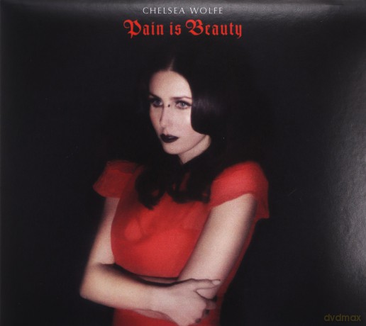 Chelsea Wolfe: Pain Is Beauty [CD]
