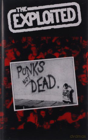 Exploited: Punks Not Dead [KASETA]