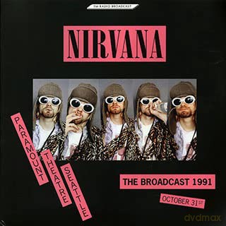 Nirvana: The Broadcast 1991. October 31 - Paramount Theatre Seattle [Winyl]