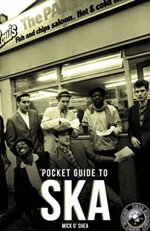 The Dead Straight Pocket Guide To Ska [KSIĄŻKA]