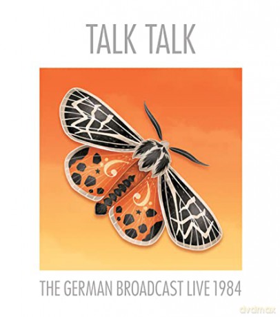 Talk Talk: The German Broadcast / 1984 [CD]