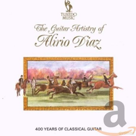 Alirio Diaz: The Guitar Artistry Of Alirio Diaz - 400 Years Of Classical Guitar [CD]