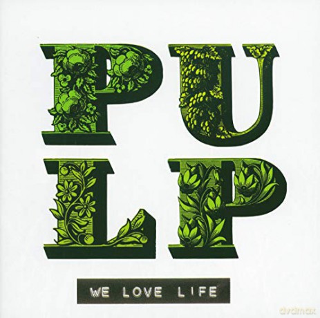 Pulp: We Love Life [Winyl]