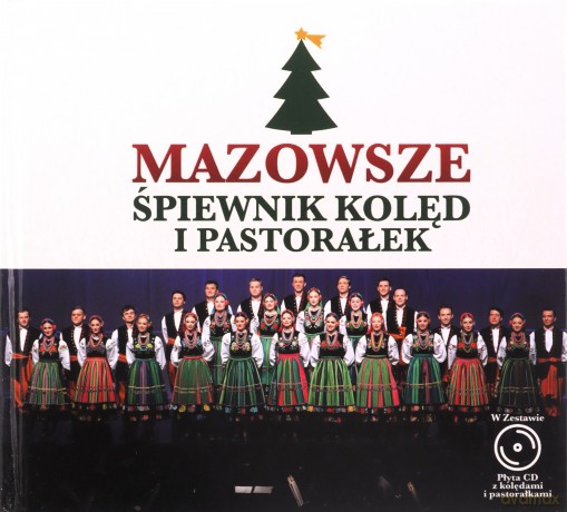 Mazowsze: Śpiewnik Kolęd i Pastorałek [CD]