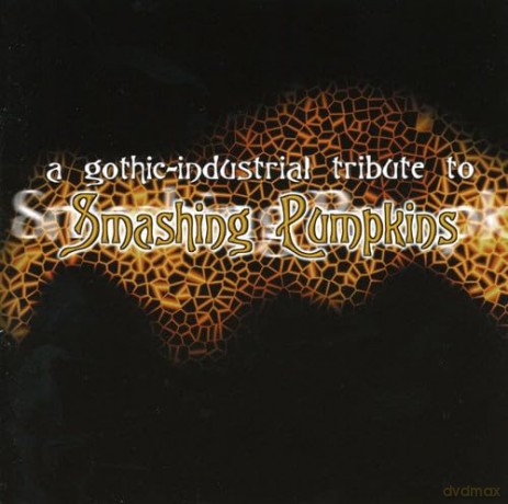 A Gothic Tribute To Smashing Pumpkins [CD]