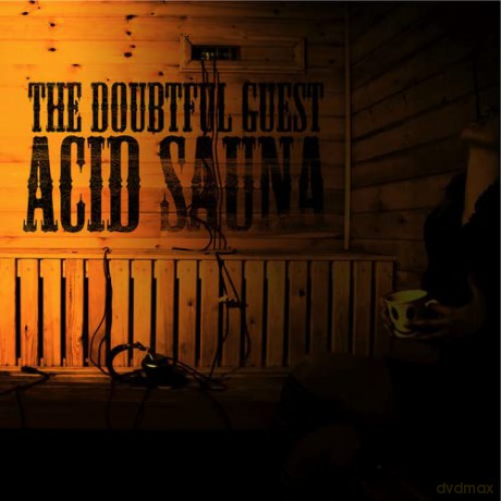 The Doubtful Guest: Acid Sauna [CD]