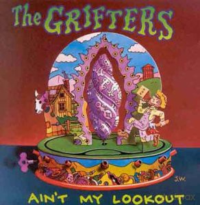 The Grifters: Ain't My Lookout [CD]