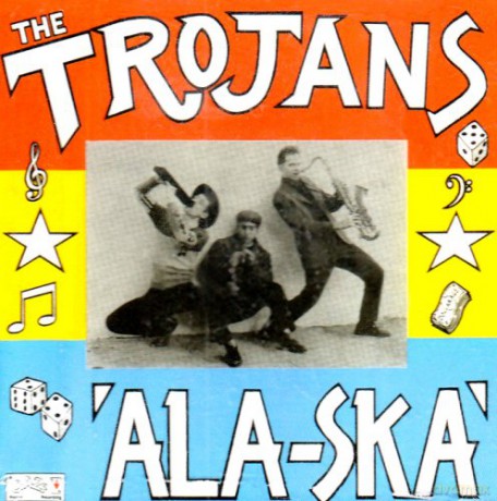 The Trojans: Ala-Ska [CD]