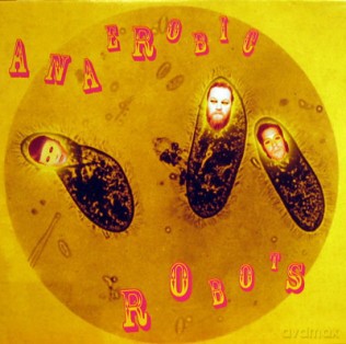 Anaerobic Robots: Anaerobic Robots [Winyl]