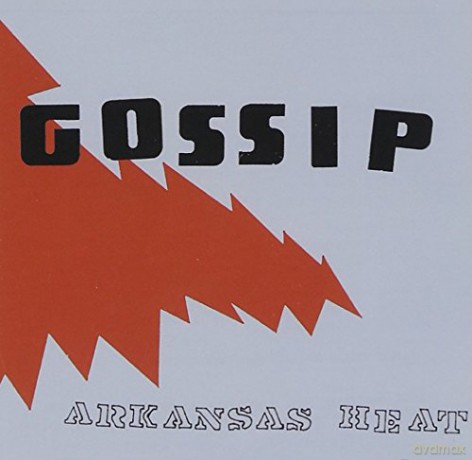 The Gossip: Arkansas Heat [CD]