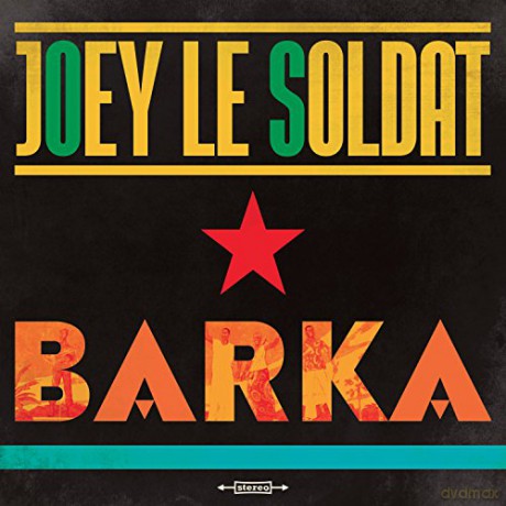 Joey Le Soldat: Barka [CD]