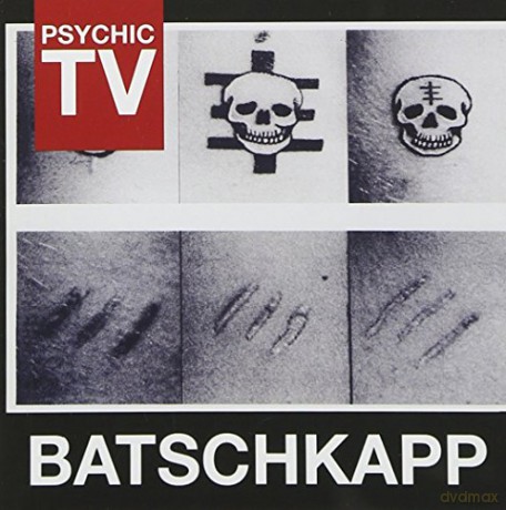 Psychic Tv: Batschkapp [CD]