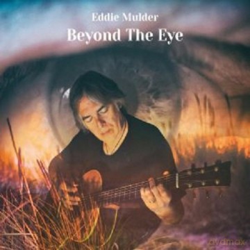 Eddie Mulder: Beyond The Eye [CD]