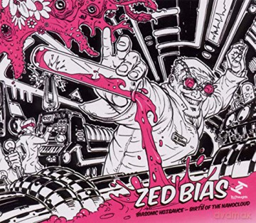 Zed Bias: Biasonic Hotsauce - Birth Of The Nanocloud [CD]