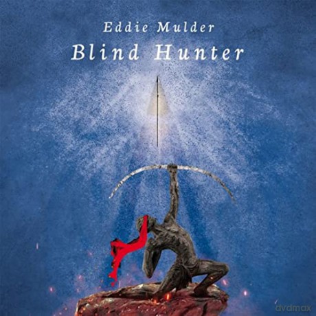 Eddie Mulder: Blind Hunter [2CD]