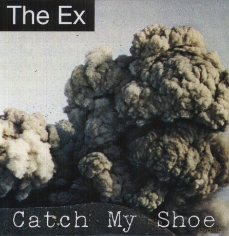 The Ex: Catch My Shoe [Winyl]