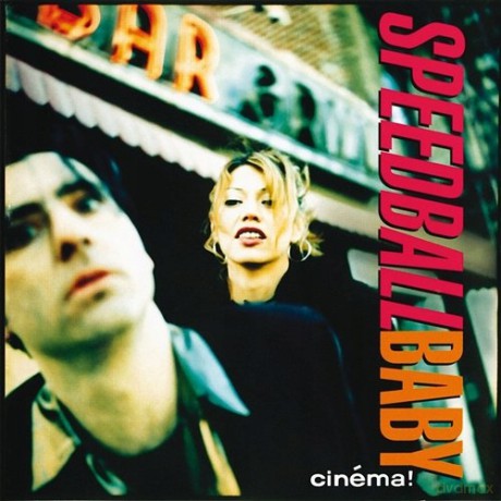 Speedball Baby: Cinema! [CD]