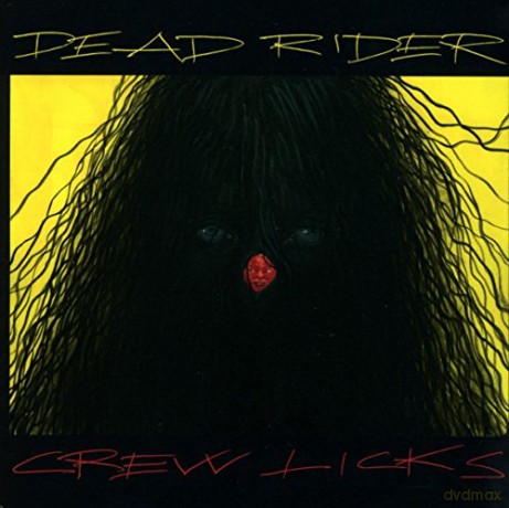 Dead Rider: Crew Licks [CD]