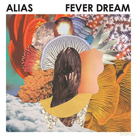 Alias: Fever Dream [CD]