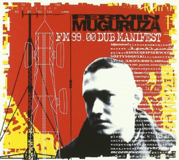 Fermin Muguruza: Fm 99.00 Dub Manifest [CD]