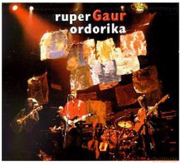 Ruper Ordorika: Gaur [CD]