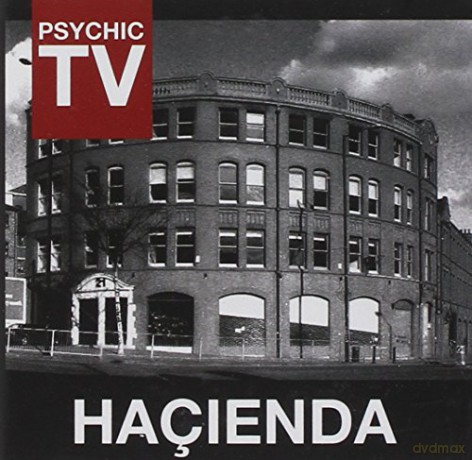 Psychic Tv: Hacienda [CD]