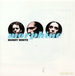 Morphine: Honey White [CD]