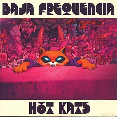 Baja Frequencia: Hot Kats [2xWinyl]