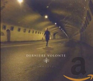 Derniere Volonte (Derniere Volonté): Immortel [CD]