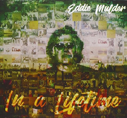 Eddie Mulder: In A Lifetime [CD]