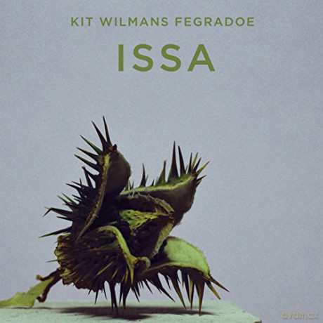 Kit Wilmans Fegradoe: Issa [CD]