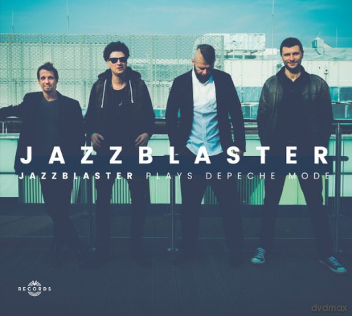 Jazzblaster: Jazzblaster Plays Depeche Mode [CD]