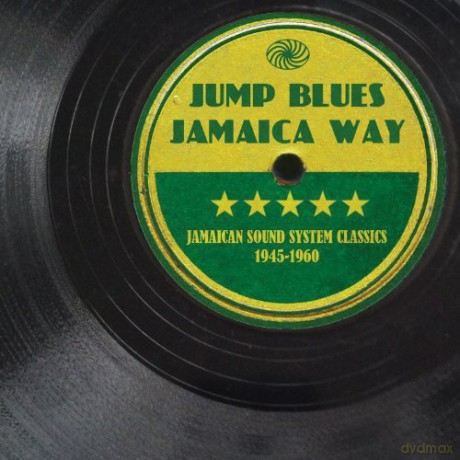 Jump Blues Jamaica Way - Jamaican Sound System Classics 1945-1960 [2xWinyl]