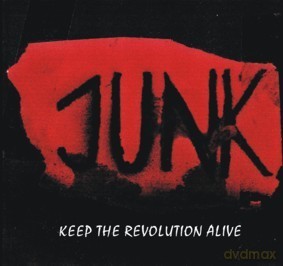 Junk: Keep The Revolution Alive [CD]