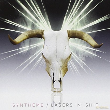 Syntheme: Lasers 'N' Shit [CD]
