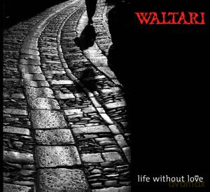 Waltari: Life Without Love [CD]