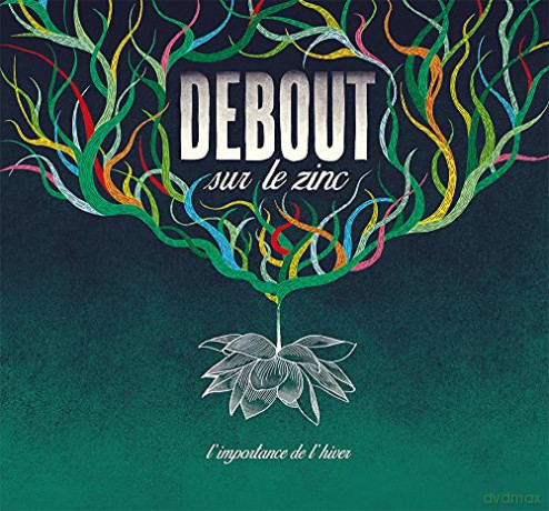 Debout Sur Le Zinc: L'importance De L'hiver [CD]