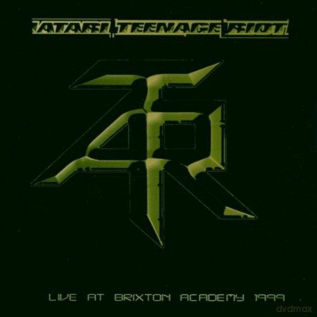 Atari Teenage Riot: Live At Brixton Academy 1999 [CD]