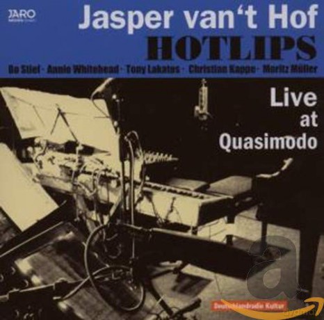 Jasper Van't Hof Hotlips: Live At Quasimodo [CD]