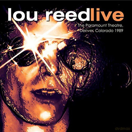 Lou Reed: Live At The Paramount Theatre 1989 [CD]