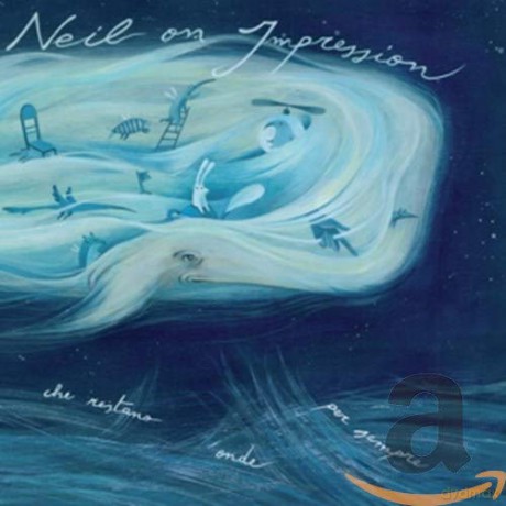 Neil On Impression: L'oceano Delle Onde Che Restano Onde Per Sempre [CD]