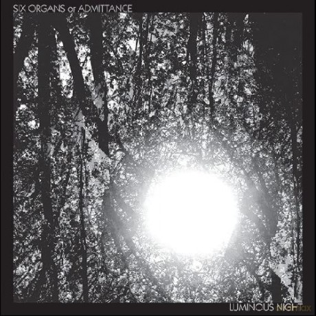 Six Organs Of Admittance: Luminous Night [CD]