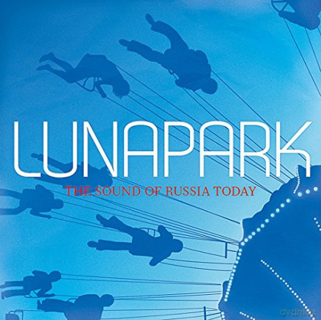 Lunapark (The Sound Of Russia Today) [CD]
